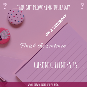 CHRONIC ILLNESS IS...